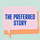 The Preferred Story