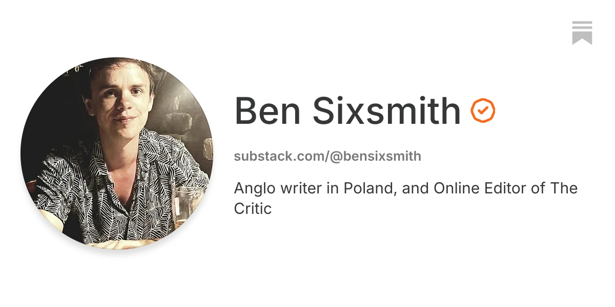 Ben Sixsmith | Substack