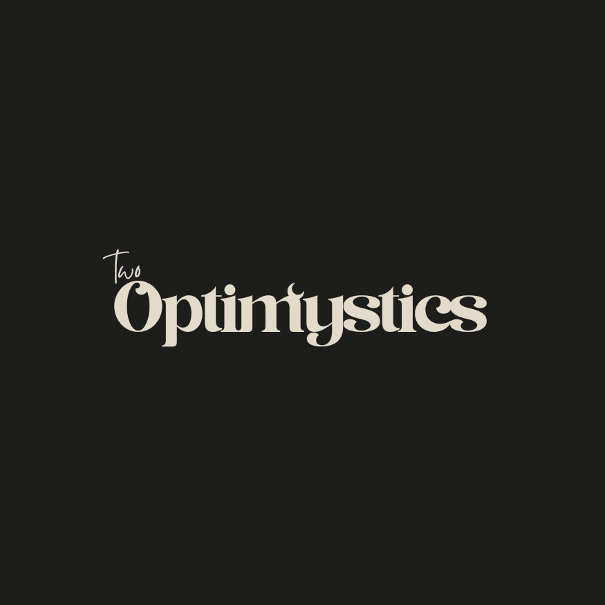 Two Optimystics