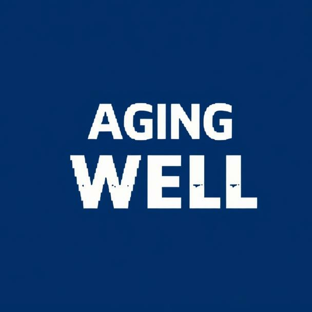 Aging Well