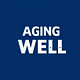 Aging Well