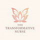 The Transformative Nurse