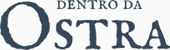 Dentro da Ostra
