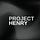PROJECT HENRY