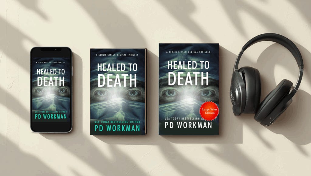 Healed to Death, a Kenzie Kirsch Medical Thriller available in digital, softcover, hardcover, large print, and computer-read audiobook