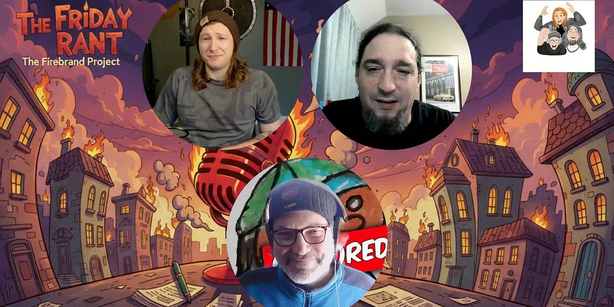 Friday Rant The Friday Rant w/ Walter and Arturo: Its Dangerous Out There