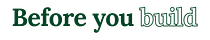 Before You Build 