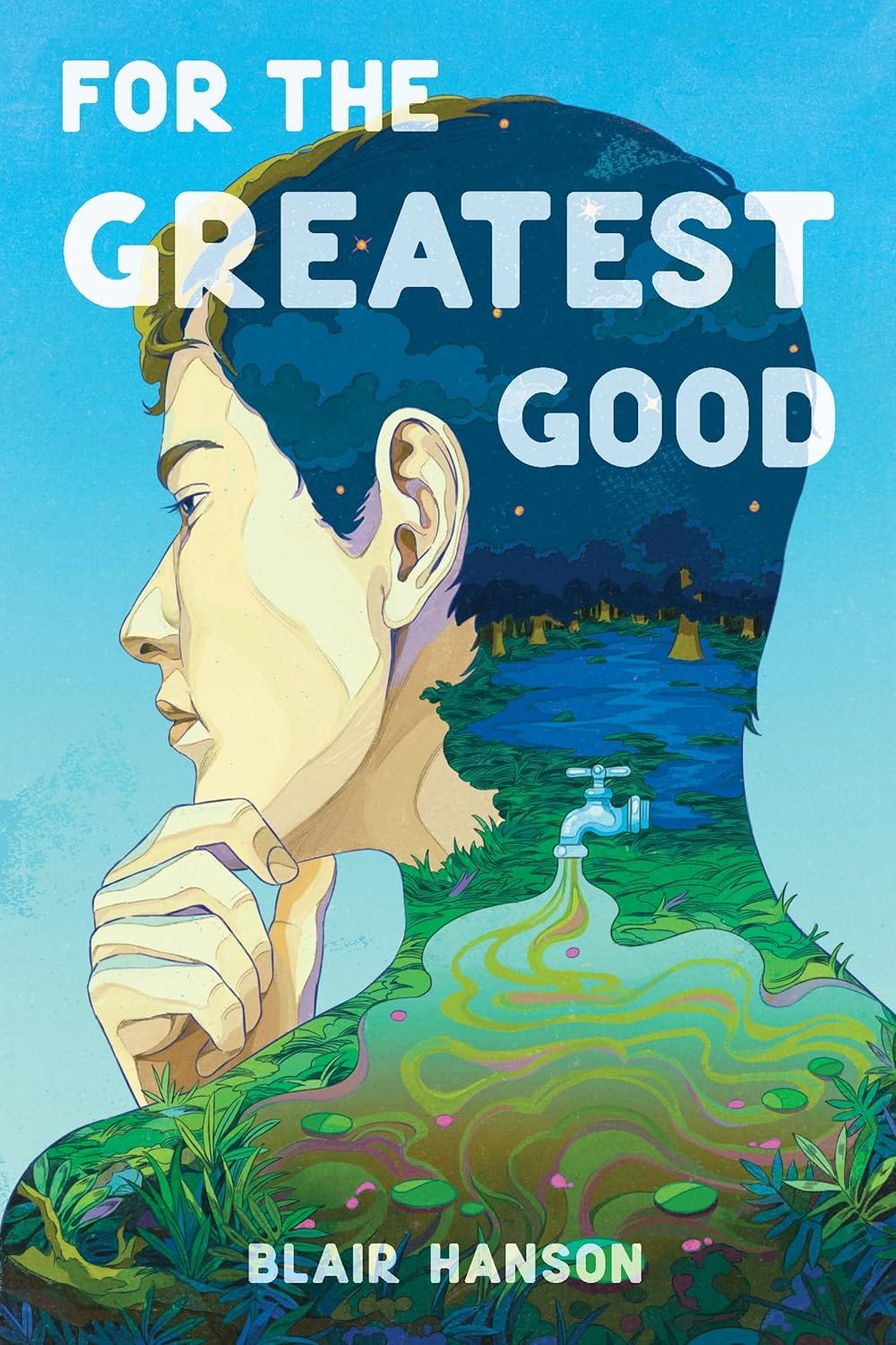 Book Cover for "For the Greatest Good" By Blair Hanson