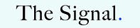 The Signal
