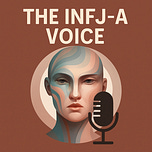 INFJ-A Reflections