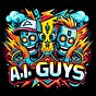 A.I. Guys