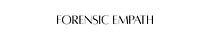 Forensic Empath 