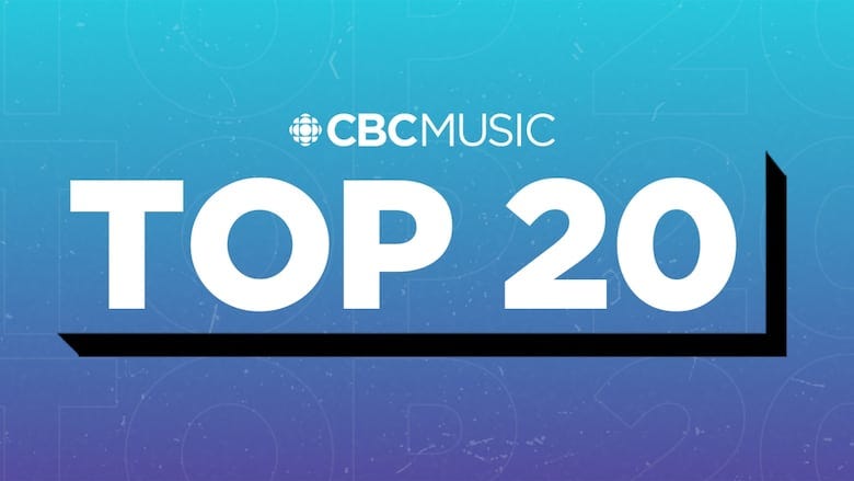 A graphic that reads CBC Music Top 20, the background is a gradient of blues and the text is white. A graphic that reads CBC Music Top 20, the background is a gradient of blues and the text is white.