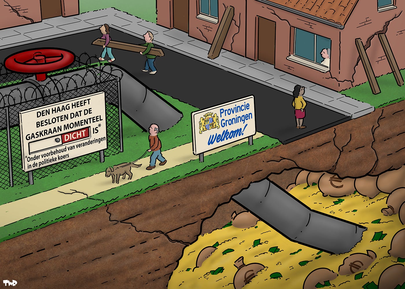 Cartoon waarop een dorp in Groningen te zien is. Huizen hebben scheuren en worden met balken gestut. In het midden van het dorp loopt een grote buis die in de grond verdwijnt, met een grote ronde kraan bovenop. Er staat een bord naast met de tekst: 'Den Haag heeft besloten dat de gaskraan momenteel dicht is*'. Het woord 'dicht' staat achter een open schuifje; als dit schuifje de andere kant op wordt geschoven staat er 'open'. Hieronder staat nog de tekst: '*onder voorbehoud van veranderingen in de politieke koers'. Onder de grond zien we dat de buis naar een holte leidt die gevuld is met veel geld.