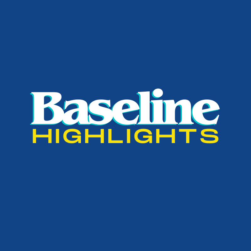 Baseline Highlights