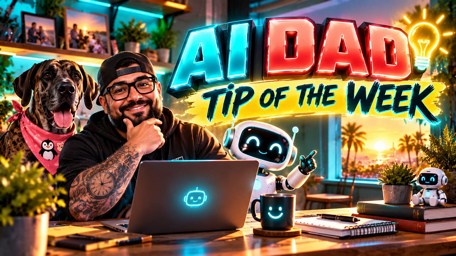AI Dad Weekly: AI Dad Tip of the Week