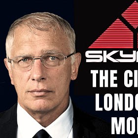 Skynet, The City of London & More
