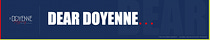 Dear Doyenne...