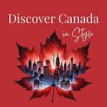 Discover Canada In Style