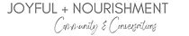 Joyful + Nourishment