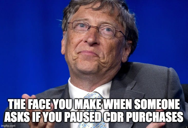 Bill Gates smiling tightly, captioned "The face you make when someone asks if you paused CDR purchases."