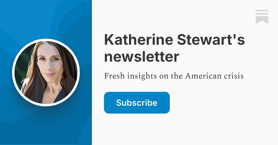 Katherine Stewart's newsletter | Substack
