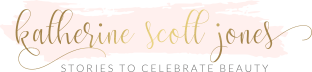 Celebrating Beauty in the Everyday