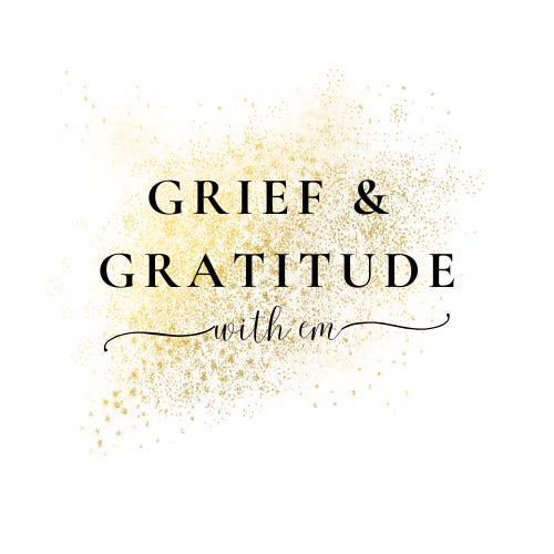Grief & Gratitude with Em logo