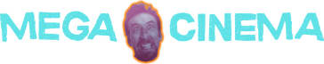 MEGA CINEMA