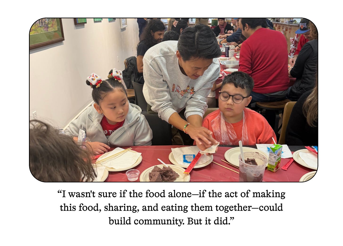 Chuck Park shows two kids how to seal dumplings, paired with the quote, "I wasn't sure if the food alone—if the act of making this food, sharing, and eating them together—could build community. But it did."