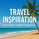 Travel Inspiration