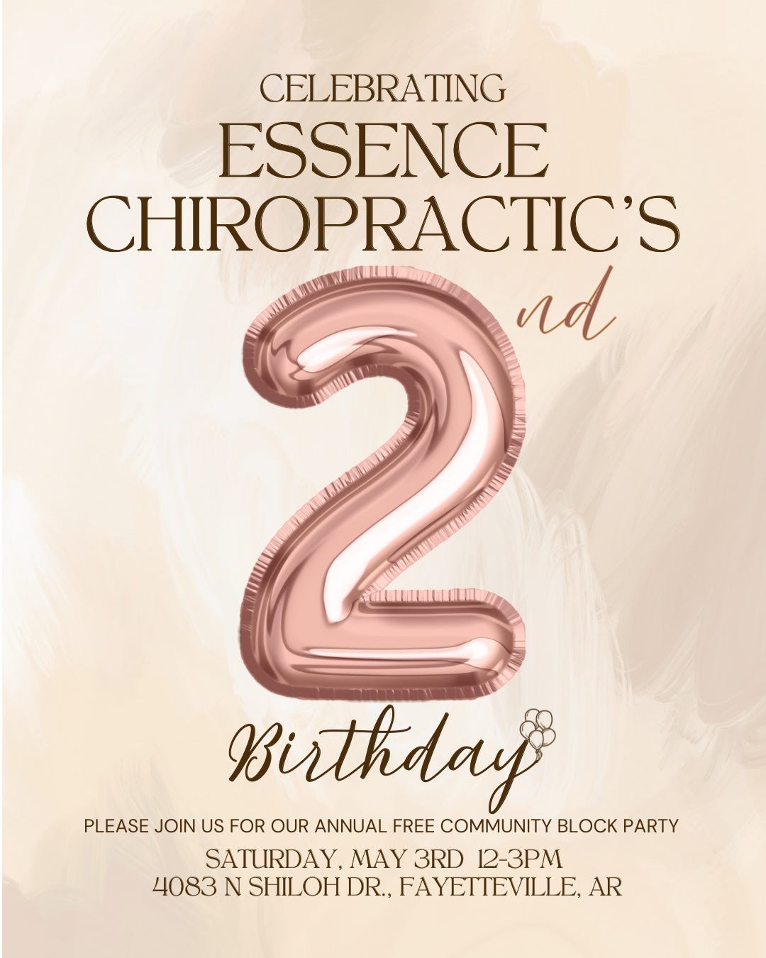 May be a graphic of text that says 'CELEBRATING ESSENCE CHIROPRACTIC'S nd TAANBAAL Birthdays PLEASE JOIN US FOR OUR ANNUAL FREE COMMUNITY BLOCK PARTY SATURDAY, MAY 3RD 12-3PM 4083 N SHILOH DR., FAYEITEVILLE, AR'