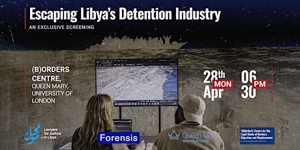 Film Screening: Escaping Libya's Detention Industry