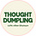 Thought Dumpling