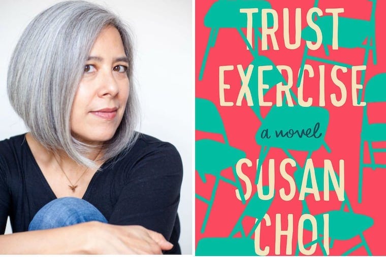Susan Choi's 'Trust Exercise': Letter-perfect satire of the highs and humiliations of adolescence Susan Choi's 'Trust Exercise': Letter-perfect satire of the highs and humiliations of adolescence
