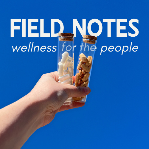 Field Notes: Wellness for the People