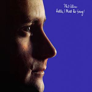 Cover of 'Hello, I Must Be Going' by Phil Collins