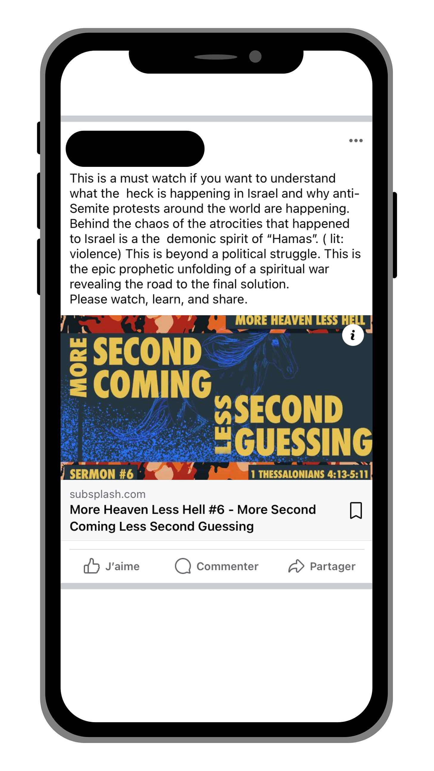 Facebook Post: "This is a must watch if you want to understand what the heck is happening in Israel and why anti-Semite protests around the world are happening. Behind the chaos of the atrocities that happened to Israel is a the demonic spirit of “Hamas.” (lit: violence) This is beyond a political struggle. This is the epic prophetic unfolding of a spiritual war revealing the road to the final solution. Please watch, learn, and share."