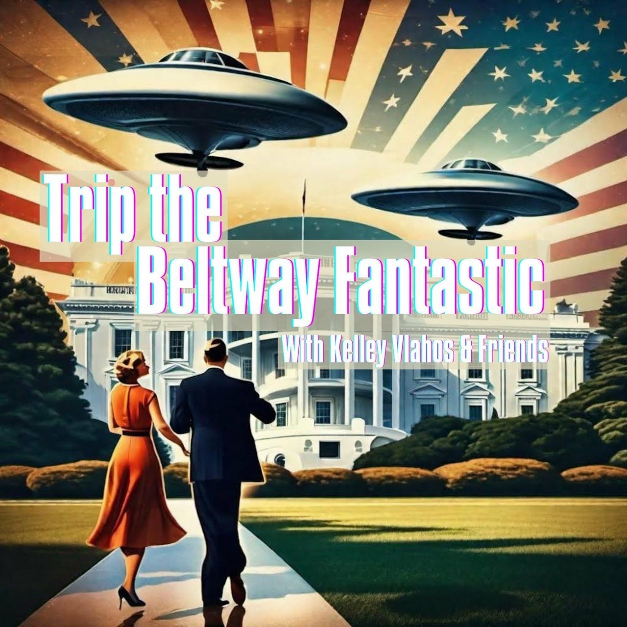 Trip the Beltway Fantastic w/ Kelley Vlahos & Friends