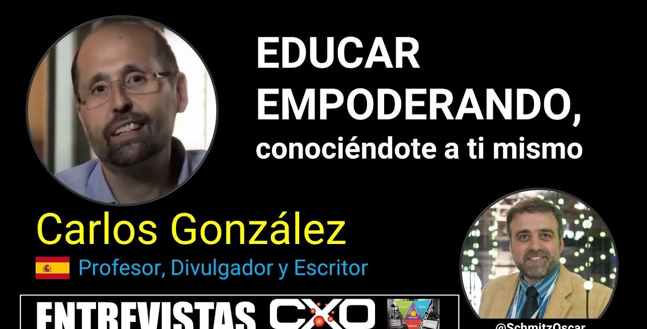 🎙️ Entrevista Carlos González 📚 Educar empoderando, conociéndote a ti mismo 💪