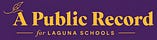 A Public Record for Laguna Schools