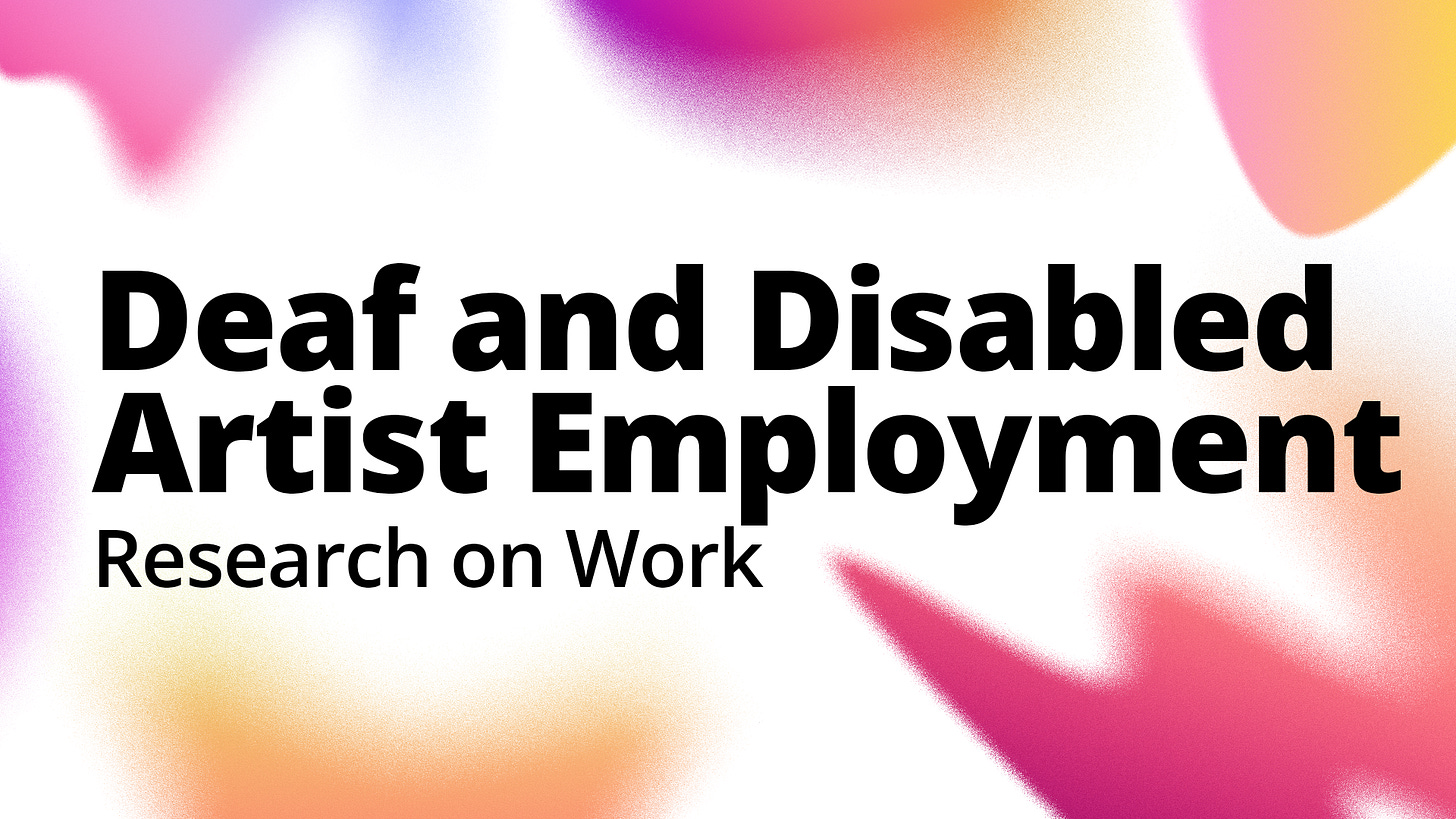 The cover of a report features rounded shapes that blend into the white background, like tests of spray paint in warm reds and oranges to cooler blues and purples. Text says, Deaf and disabled artist employment. Research on work.