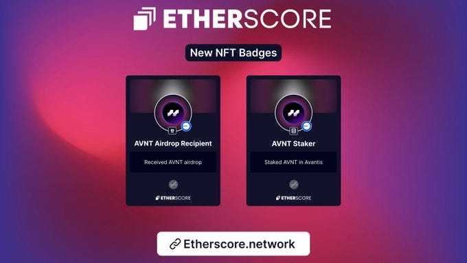 Purple and pink gradient background with white EtherScore logo at top. Text New NFT Badges centered below. Two rectangular cards side by side each with purple glow and circular icon containing white A and V letters. Left card labeled AVNT Airdrop Recipient below icon. Right card labeled AVNT Staker below icon. EtherScore watermark at bottom of each card. etherscore.network link at very bottom.