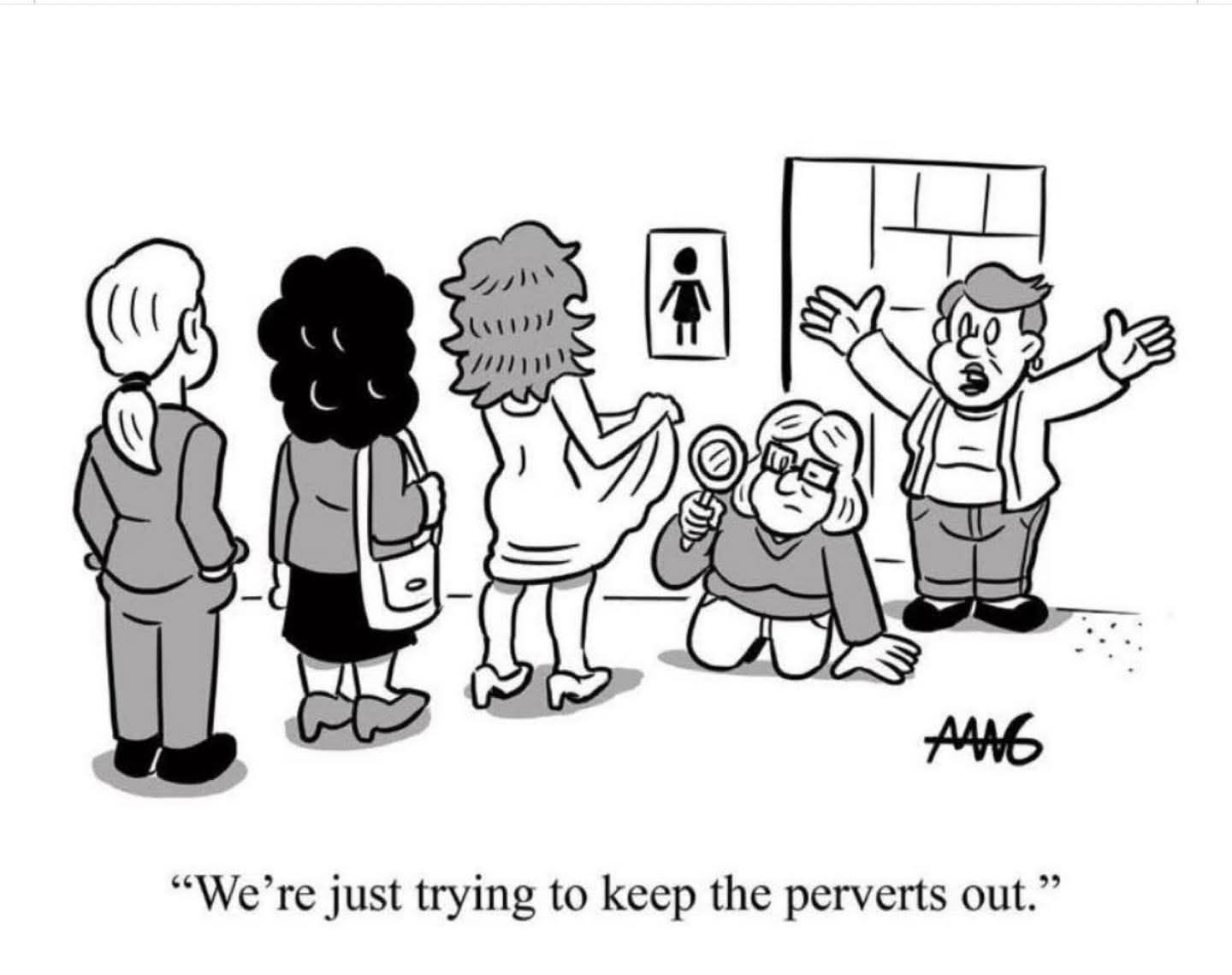May be an illustration of one or more people and text that says 'AANG "We're re just trying to keep the perverts out."'
