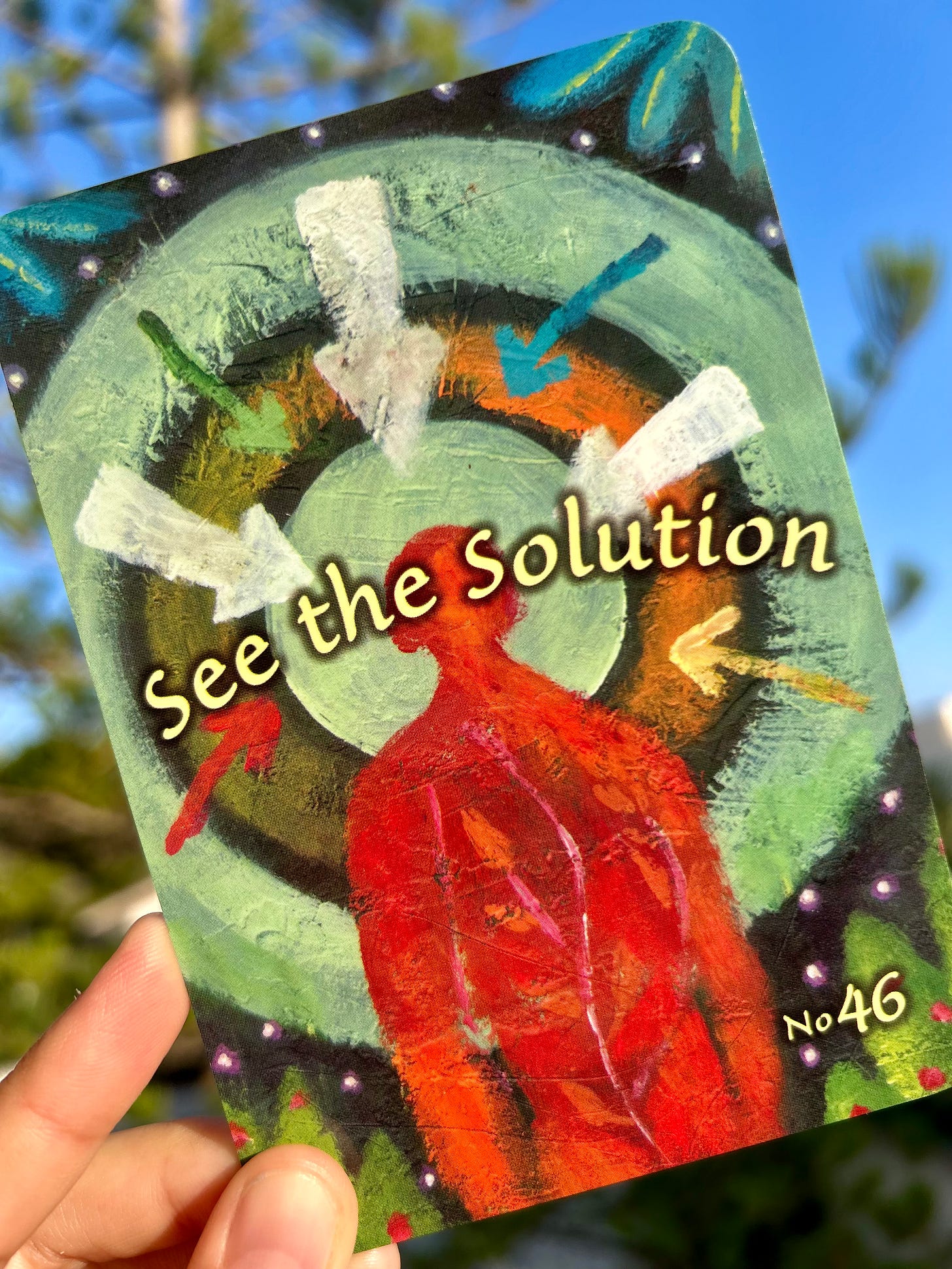 46 - See The Solution - Trust Your Vibes Oracle