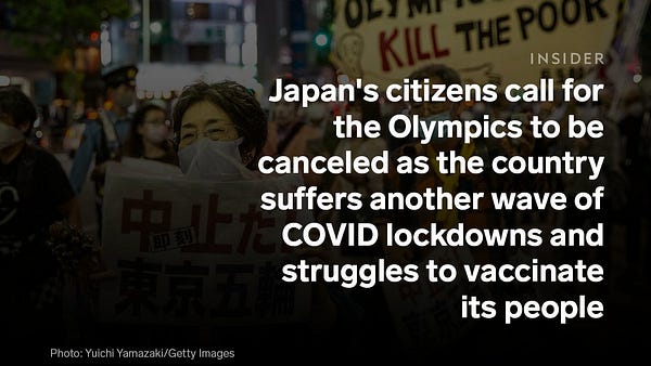 A title graphic that reads, "Japan's citizens call for the Olympics to be canceled as the country suffers another wave of COVID lockdowns and struggles to vaccinate its people." The image depicts people in Japan protesting the Olympics.