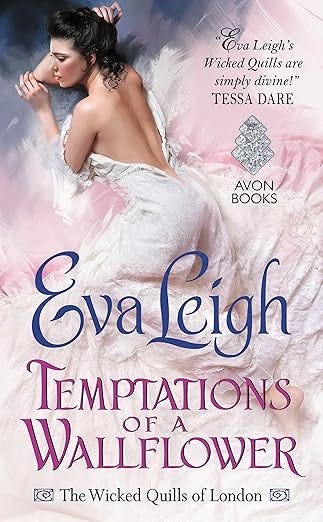 Temptations of a Wallflower: A Wallflower Wedding Regency Historical Romance Novel (Wicked Quills of London Book 3)