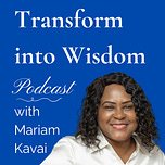 Transform Trauma into Wisdom