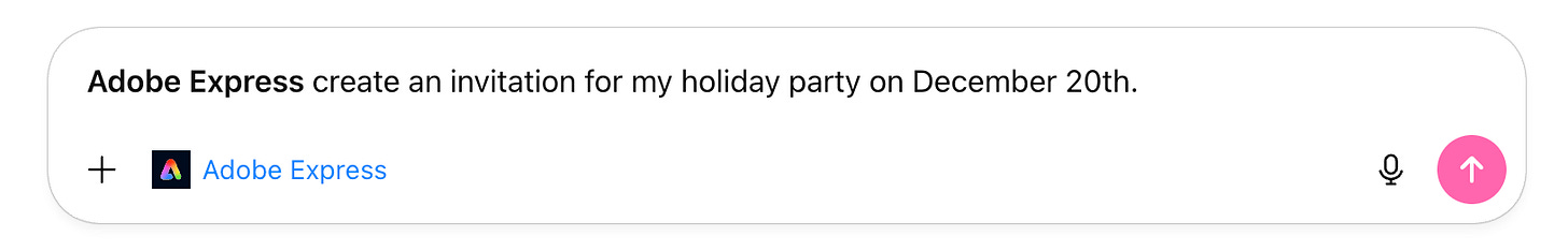 A screenshot of a ChatGPT message input box with the prompt “Adobe Express, create an invitation for my holiday party on December 20th.” The Adobe Express app icon appears beneath the text, indicating the selected tool.