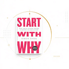 Start With Why by Simon Sinek